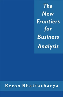 Abbildung von Bhattacharya | The New Frontiers for Business Analysis | 1. Auflage | 2016 | beck-shop.de