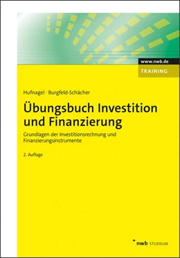 Abbildung von Hufnagel / Burgfeld-Schächer | Übungsbuch Investition und Finanzierung | 2. Auflage | 2020 | beck-shop.de