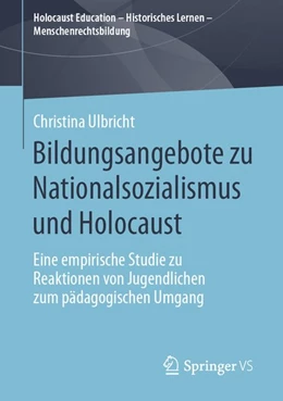 Abbildung von Ulbricht | Bildungsangebote zu Nationalsozialismus und Holocaust | 1. Auflage | 2020 | beck-shop.de