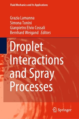 Abbildung von Lamanna / Tonini | Droplet Interactions and Spray Processes | 1. Auflage | 2020 | beck-shop.de