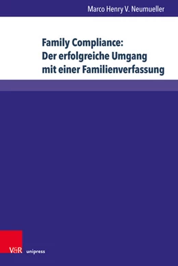 Abbildung von Neumueller | Family Compliance: Der erfolgreiche Umgang mit einer Familienverfassung | 1. Auflage | 2020 | beck-shop.de