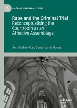 Abbildung von Carline / Gunby | Rape and the Criminal Trial | 1. Auflage | 2020 | beck-shop.de