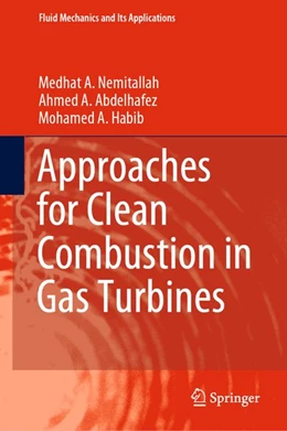 Abbildung von Nemitallah / Abdelhafez | Approaches for Clean Combustion in Gas Turbines | 1. Auflage | 2020 | beck-shop.de