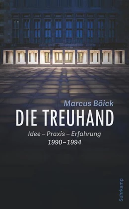 Abbildung von Böick | Die Treuhand | 1. Auflage | 2020 | beck-shop.de