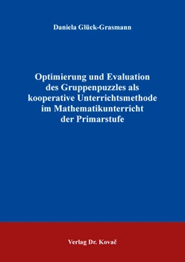 Abbildung von Glück-Grasmann | Optimierung und Evaluation des Gruppenpuzzles als kooperative Unterrichtsmethode im Mathematikunterricht der Primarstufe | 1. Auflage | 2020 | 198 | beck-shop.de