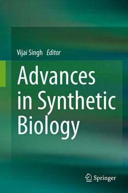 Abbildung von Singh | Advances in Synthetic Biology | 1. Auflage | 2020 | beck-shop.de