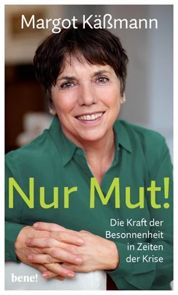 Abbildung von Käßmann | Nur Mut! - Die Kraft der Besonnenheit in Zeiten der Krise | 1. Auflage | 2020 | beck-shop.de