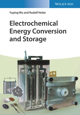 Abbildung von Holze / Wu | Electrochemical Energy Conversion and Storage | 1. Auflage | 2021 | beck-shop.de