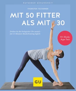 Abbildung von Tschirner | Mit 50 fitter als mit 30 | 1. Auflage | 2021 | beck-shop.de