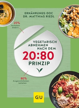 Abbildung von Riedl | Vegetarisch abnehmen nach dem 20:80 Prinzip | 1. Auflage | 2021 | beck-shop.de