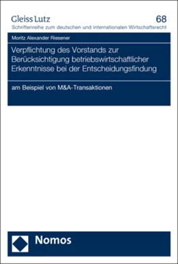 Abbildung von Riesener | Verpflichtung des Vorstands zur Berücksichtigung betriebswirtschaftlicher Erkenntnisse bei der Entscheidungsfindung | 1. Auflage | 2020 | beck-shop.de