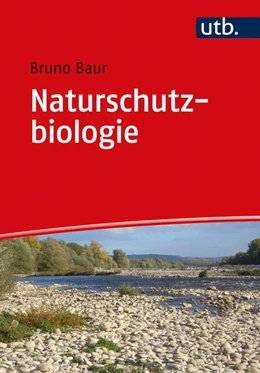 Abbildung von Baur | Naturschutzbiologie | 1. Auflage | 2021 | beck-shop.de