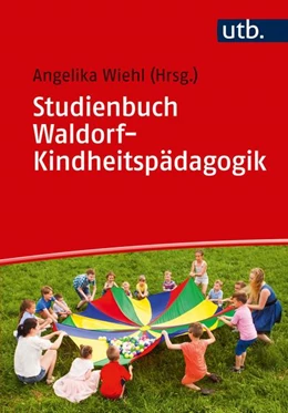 Abbildung von Wiehl | Studienbuch Waldorf-Kindheitspädagogik | 1. Auflage | 2020 | beck-shop.de