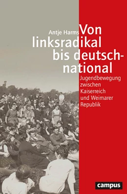 Abbildung von Harms | Von linksradikal bis deutschnational | 1. Auflage | 2021 | 76 | beck-shop.de
