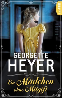 Abbildung von Heyer | Ein Mädchen ohne Mitgift | 1. Auflage | 2020 | beck-shop.de