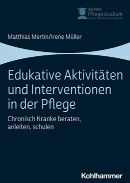 Abbildung von Mertin / Müller | Edukative Aktivitäten und Interventionen in der Pflege | 1. Auflage | 2020 | beck-shop.de