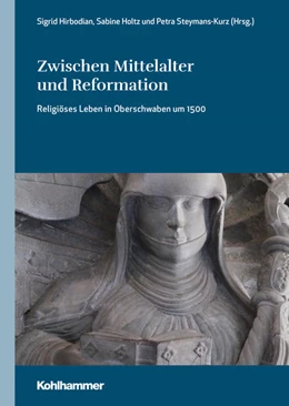 Abbildung von Hirbodian / Holtz | Zwischen Mittelalter und Reformation | 1. Auflage | 2021 | 6 | beck-shop.de