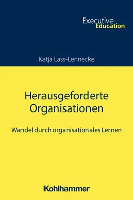 Abbildung von Lass-Lennecke | Herausgeforderte Organisationen | 1. Auflage | 2024 | beck-shop.de