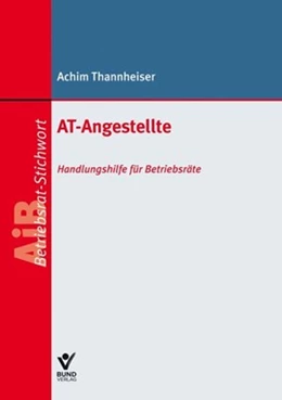 Abbildung von Thannheiser | AT-Beschäftigte | 2. Auflage | 2021 | beck-shop.de