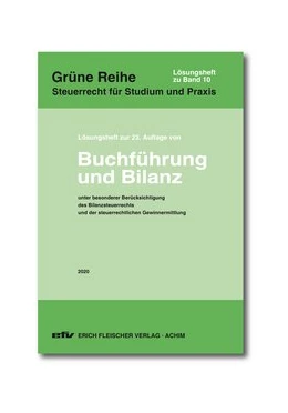 Abbildung von Falterbaum / Bolk | Buchführung und Bilanz. Lösungsheft zur 23. Auflage 2020 | 23. Auflage | 2020 | beck-shop.de