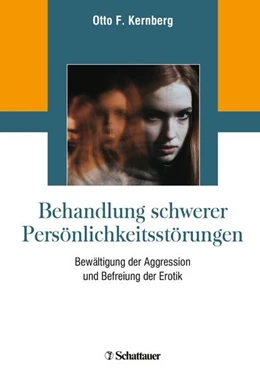 Abbildung von Kernberg | Behandlung schwerer Persönlichkeitsstörungen | 1. Auflage | 2021 | beck-shop.de