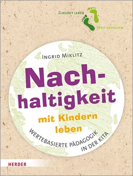 Abbildung von Miklitz | Nachhaltigkeit mit Kindern leben | 1. Auflage | 2020 | beck-shop.de