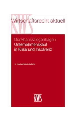 Abbildung von Denkhaus / Ziegenhagen | Unternehmenskauf in Krise und Insolvenz | 4. Auflage | 2022 | 351 | beck-shop.de