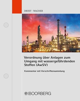 Abbildung von Wagner / Drost | Verordnung über Anlagen zum Umgang mit wassergefährdenden Stoffen (AwSV) | 1. Auflage | 2026 | beck-shop.de