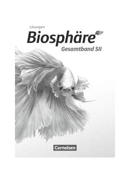 Abbildung von Becker / Gröne | Biosphäre Sekundarstufe II - 2.0 - Gesamtband - Lösungen zum Schülerbuch | 1. Auflage | 2020 | beck-shop.de