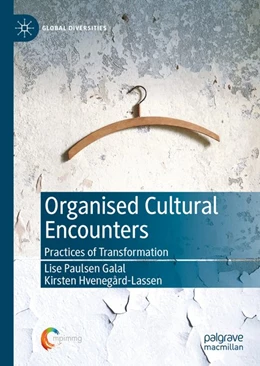 Abbildung von Galal / Hvenegård-Lassen | Organised Cultural Encounters | 1. Auflage | 2020 | beck-shop.de