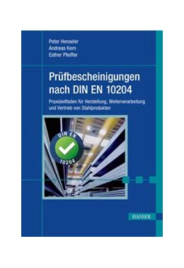 Abbildung von Henseler / Kern | Prüfbescheinigungen nach DIN EN 10204 | 1. Auflage | 2020 | beck-shop.de