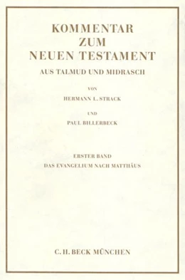 Abbildung von Strack / Billerbeck | Kommentar zum Neuen Testament aus Talmud und Midrasch Bd. 1: Das Evangelium nach Matthäus | 10. Auflage | 2020 | beck-shop.de