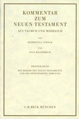 Abbildung von Billerbeck | Kommentar zum Neuen Testament aus Talmud und Midrasch Bd. 3: Die Briefe des Neuen Testaments und die Offenbarung Johannis | 9. Auflage | 2020 | beck-shop.de