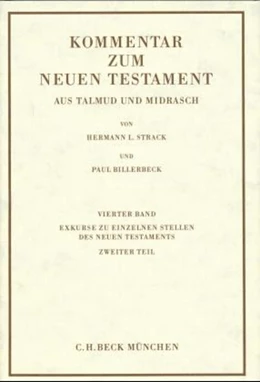 Abbildung von Strack / Billerbeck | Kommentar zum Neuen Testament aus Talmud und Midrasch Bd. 4: Exkurse zu einzelnen Stellen des Neuen Testaments | 9. Auflage | 2020 | beck-shop.de