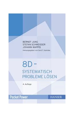 Abbildung von Jung / Schweißer | 8D - Systematisch Probleme lösen | 4. Auflage | 2020 | beck-shop.de