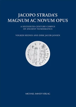 Abbildung von Humboldt-Universität Zu Berlin / Winckelmann-Gesellschaft Stendal | Jacopo Strada's Magnum Ac Novum Opus | 1. Auflage | 2022 | beck-shop.de