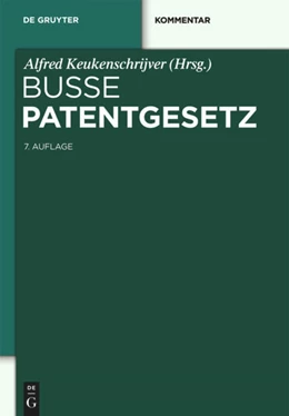 Abbildung von Busse / Keukenschrijver (Hrsg.) | Patentgesetz | 7. Auflage | 2013 | beck-shop.de