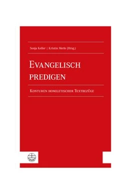 Abbildung von Keller / Merle | Evangelisch predigen | 1. Auflage | 2023 | beck-shop.de