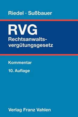 Abbildung von Riedel / Sußbauer | Rechtsanwaltsvergütungsgesetz: RVG | 10. Auflage | 2015 | beck-shop.de