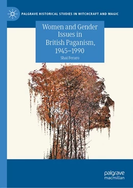 Abbildung von Feraro | Women and Gender Issues in British Paganism, 1945-1990 | 1. Auflage | 2020 | beck-shop.de