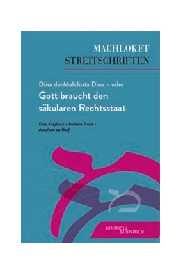Abbildung von Traub / Wolf | Dina de-Malchuta Dina - oder Gott braucht den säkularen Rechtsstaat | 1. Auflage | 2020 | beck-shop.de