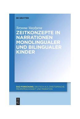 Abbildung von Vasylyeva | Zeitkonzepte in Narrationen monolingualer und bilingualer Kinder | 1. Auflage | 2026 | 23 | beck-shop.de
