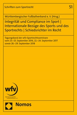 Abbildung von Württembergischer Fußballverband E. V. | Integrität und Compliance im Sport - Internationale Bezüge des Sports und des Sportrechts - Schiedsrichter im Recht | 1. Auflage | 2020 | beck-shop.de