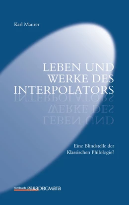 Abbildung von Maurer | Leben und Werke des Interpolators | 1. Auflage | 2017 | 40 | beck-shop.de