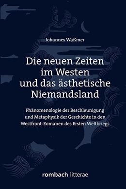 Abbildung von Waßmer | Die neuen Zeiten im Westen und das ästhetische Niemandsland | 1. Auflage | 2018 | 237 | beck-shop.de