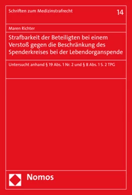 Abbildung von Richter | Strafbarkeit der Beteiligten bei einem Verstoß gegen die Beschränkung des Spenderkreises bei der Lebendorganspende | 1. Auflage | 2020 | beck-shop.de