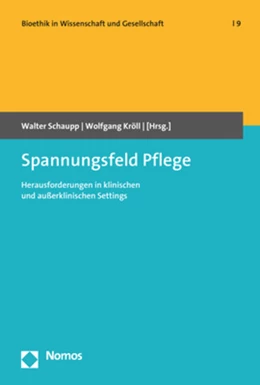 Abbildung von Schaupp / Kröll | Spannungsfeld Pflege | 1. Auflage | 2020 | beck-shop.de