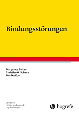 Abbildung von Bolten / Equit | Bindungsstörungen | 1. Auflage | 2021 | 30 | beck-shop.de