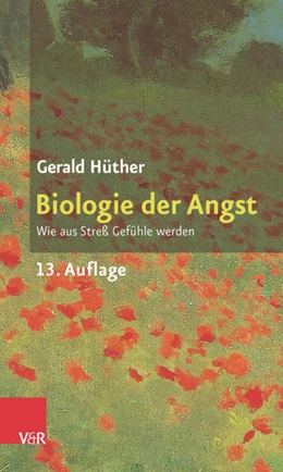 Abbildung von Hüther | Biologie der Angst | 13. Auflage | 2016 | beck-shop.de