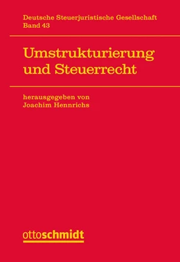 Abbildung von Hennrichs | Umstrukturierung und Steuerrecht | 1. Auflage | 2020 | 43 | beck-shop.de